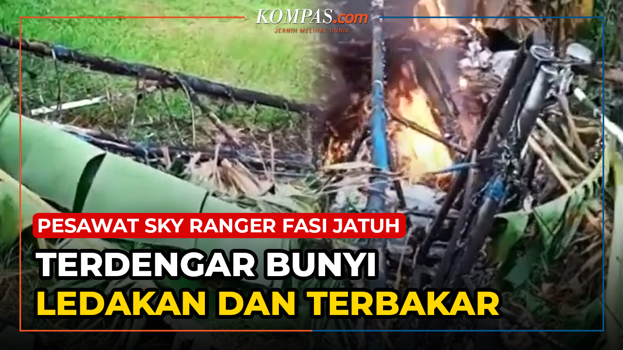 Pesawat Sky Ranger FASI Jatuh, Disebut Ada Bunyi Ledakan lalu Terbakar
