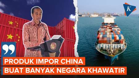 Jokowi: Banyak Negara Khawatir Produk Impor China!