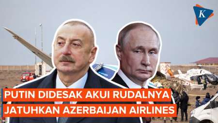 Presiden Azerbaijan Minta Rusia Akui Rudalnya Jatuhkan Azerbaijan Airlines