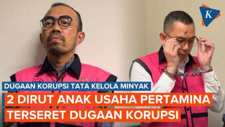 Saat Dugaan Korupsi Tata Kelola Minyak Seret 2 Dirut Anak Usaha Pertamina