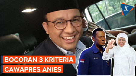 Anies Beberkan 3 Kriteria Cawapresnya