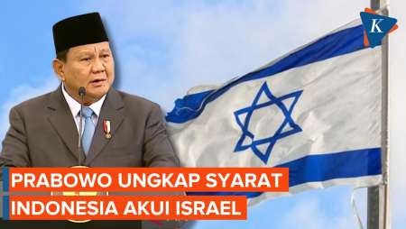 Syarat dari Prabowo agar Indonesia Akui Israel sebagai Negara
