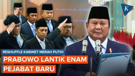 Reshuffle Kabinet Hari ini, Prabowo Lantik 6 Pejabat di Istana