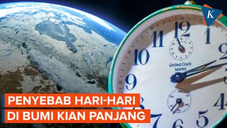 Mengapa Hari-hari di Bumi Kian Panjang? Ternyata Ini Penyebabnya