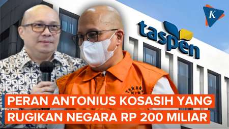 Eks Dirut Taspen Antonius Kosasaih Tersangka, Apa Perannya hingga Rugikan Negara Rp 200 Miliar?