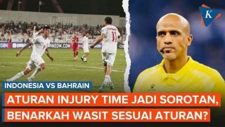 Kontroversi Indonesia vs Bahrain: Ini Penjelasan Aturan Injury Time