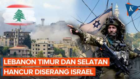 Penampakan Lebanon Timur dan Selatan yang Hancur Diserang Israel