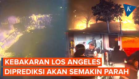 Kebakaran Los Angeles Diperkirakan Akan Semakin Parah, Apa Pemicunya?