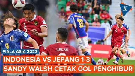 Hasil Piala Asia 2023 Indonesia Vs Jepang 1-3, Sandy Walsh Cetak Gol Penghibur Garuda