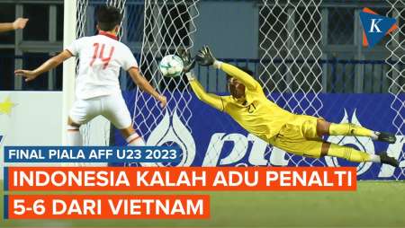 Hasil Final AFF 2023 Indonesia Vs Vietnam 0-0 (5-6), Epos Ernando dalam Tendangan Penalti