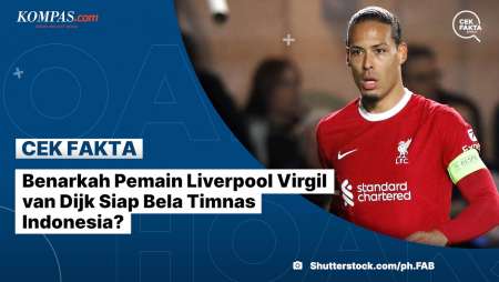 Benarkah Pemain Liverpool Virgil van Dijk Siap Bela Timnas Indonesia?
