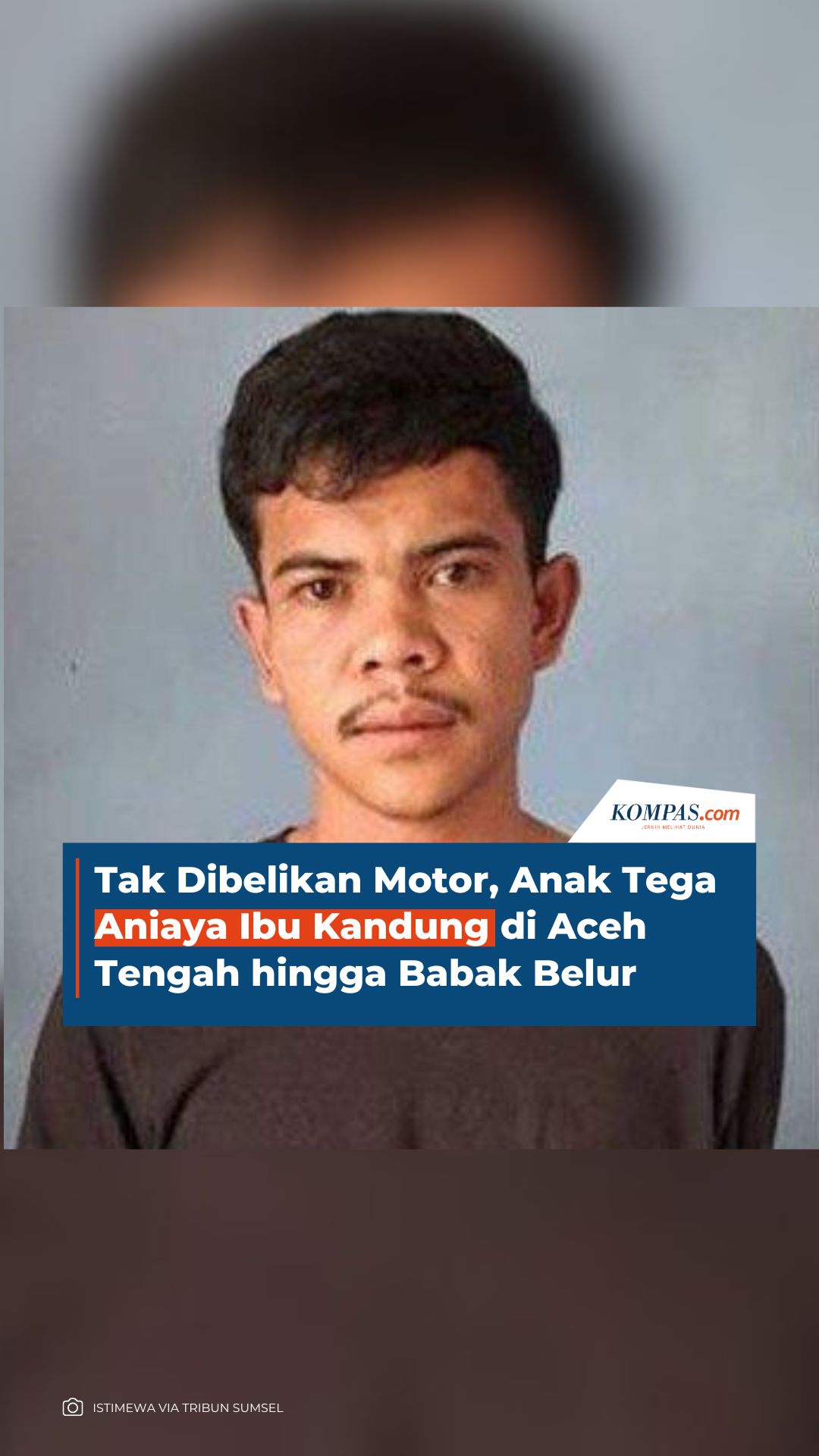 Tak Dibelikan Motor, Anak Tega Aniaya Ibu Kandung di Aceh Tengah hingga  Babak Belur