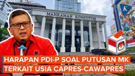 Ini Harapan PDI-P soal Putusan MK Terkait Usia Minimum Capres-cawapres