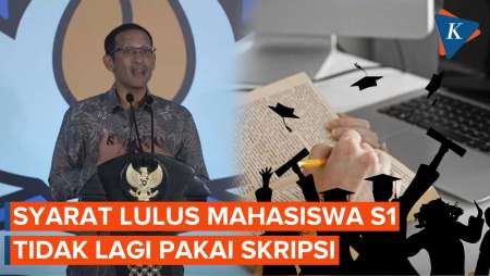 Mahasiswa Tak Wajib Bikin Skripsi, Nadiem: Bisa Bentuk Proyek dan…