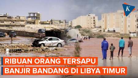 Libya Berduka! Tragedi Bendungan Jebol Makan Korban 2.000 Orang Meninggal
