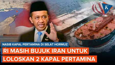 Indonesia Masih Nego Iran Agar 2 Kapal Pertamina Bisa Lewati Selat Hormuz