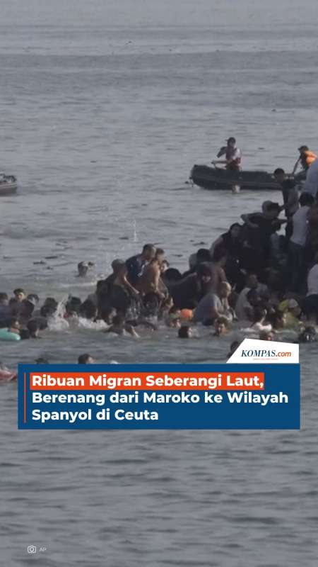 Ribuan Migran Berenang Seberangi Laut Dari Maroko Ke Wilayah Spanyol Di Ceuta