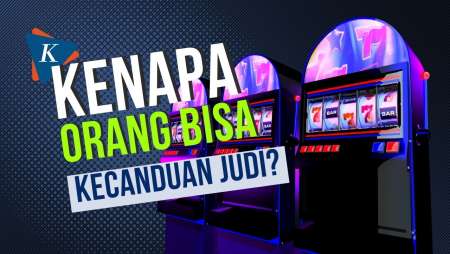 Kenapa Orang Bisa Kecanduan Judi?