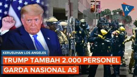 Rusuh LA Belum Reda, Trump Tambah 2.000 Personel Garda Nasional dan 700 Marinir