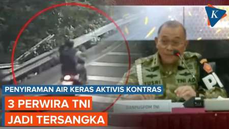 3 Perwira TNI Jadi Tersangka Dugaan Penyiraman Andrie Yunus
