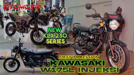FIRST IMPRESSION | Kawasaki W175L Injeksi & Kawasaki New KLX230 Series