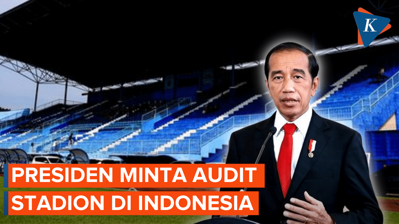 Presiden Jokowi Perintahkan Audit Stadion-stadion di Indonesia