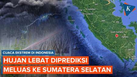 BMKG Prediksi Hujan Lebat Meluas Ke Sumatera Selatan, Cuaca Ekstrem Berlanjut