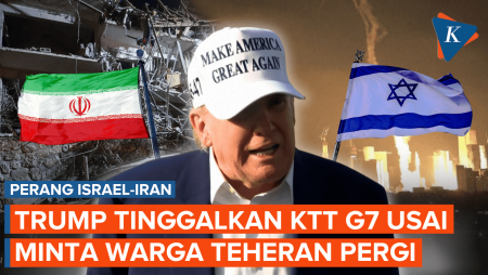 Trump Minta Seluruh Penduduk Teheran Dievakuasi, lalu Tinggalkan KTT G7 Lebih Awal