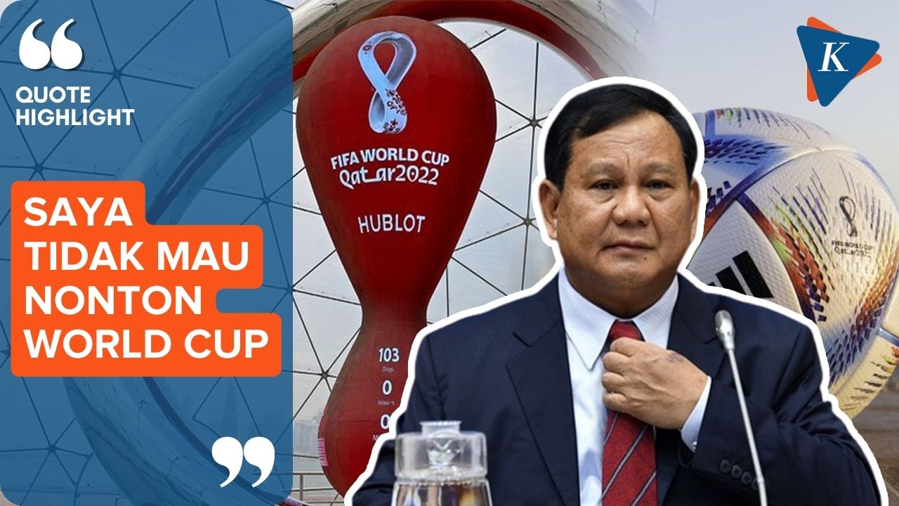 Prabowo Tak Mau Nonton Piala Dunia 2022, Ini Alasannya