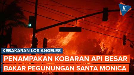 Penampakan Kobaran Api Besar Bakar Pegunungan Santa Monica di California