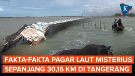 Pagar Misterius 30,16 Km di Laut Tangerang, Apa Saja yang Sudah Terungkap?