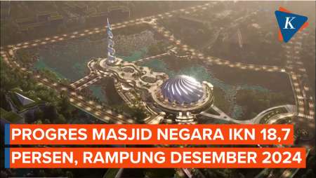 Progres Masjid Negara IKN 18,7 Persen, Rampung Desember 2024