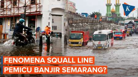 Fenomena Squall Line Disebut Jadi Penyebab Banjir di Semarang, Ini Faktanya