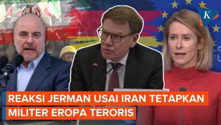 Jerman Berang Iran Balas Tetapkan Militer Eropa sebagai Organisasi Teroris