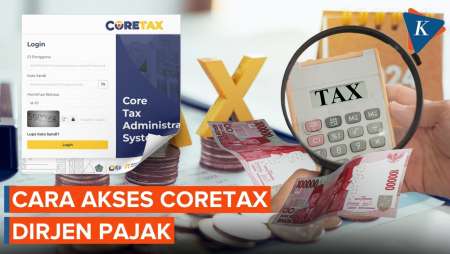 Cara Mengakses Coretax DJP, Portal untuk Seluruh Layanan Perpajakan