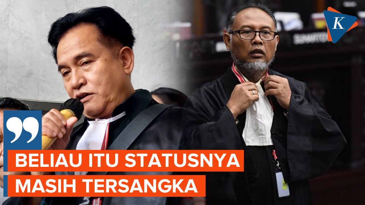 Singgung Status Bambang Widjojanto, Yusril: Beliau Tersangka, Selamanya Seumur Hidup