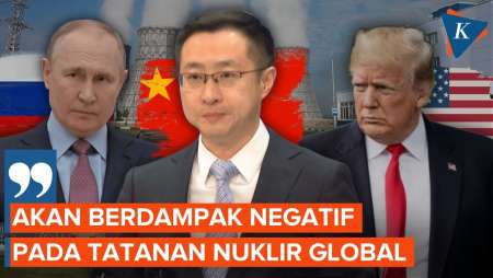 Perjanjian Nuklir AS-Rusia Berakhir, China: Berdampak Negatif Ke Tatanan Global