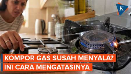 Cara Mengatasi Kompor Gas Susah Menyala