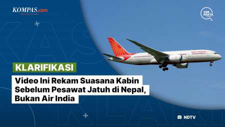 [KLARIFIKASI] Video Ini Rekam Suasana Kabin Sebelum Pesawat Jatuh di Nepal, Bukan Air India