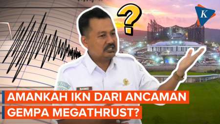 IKN Diapit Dua Sesar dan Terjadi 153 Kali Gempa sampai Agustus 2024, Amankah?