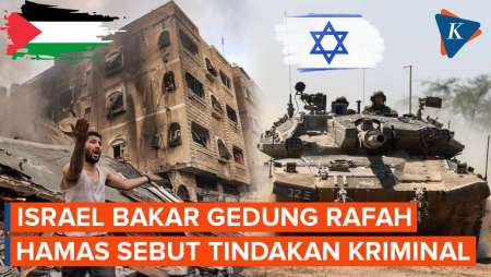 Aksi Brutal Israel Bakar Gedung di Penyeberangan Rafah Gaza Disebut Hamas Tindakan Kriminal