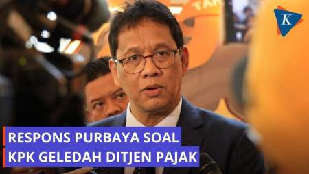 KPK Geledah Ditjen Pajak, Purbaya: Emang Kenapa?