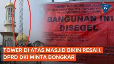 DPRD Jakarta Perintahkan Bongkar Tower BTS 20 Meter yang Dibangun di Atas Masjid