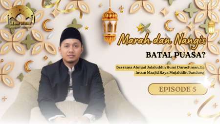 [LEBIH DEKAT EP 5] - Hukumnya Marah dan Nangis Saat Puasa - Ahmad Jalaluddin Rumi Durachman