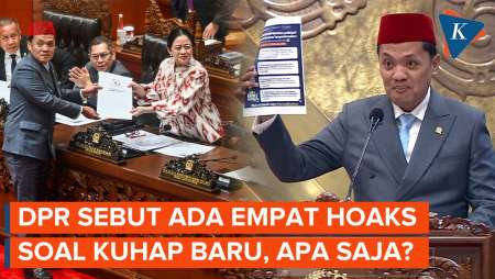 DPR RI Ungkap 4 Hoaks Yang Diklaim Bikin Publik Tolak KUHAP Baru