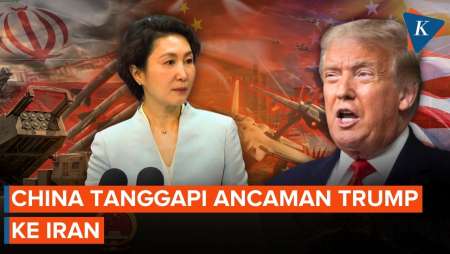 Reaksi China Usai Trump Ancam Bakal Hantam Iran Lebih Keras
