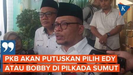 Edy Rahmayadi dan Bobby Nasution Ikut Uji Kelayakan Pilkada Sumut, PKB: Nanti Akan Kami Putuskan