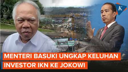 Menteri PUPR Ungkap Keluhan-keluhan Investor IKN ke Jokowi, Apa Saja?