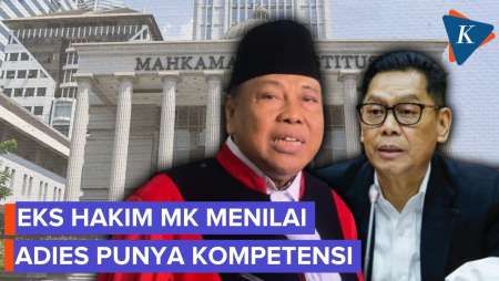 Arief Hidayat: Adies Kadir Punya Kompetensi Jadi Hakim MK