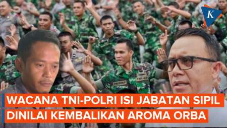 Wacana PP TNI-Polri Bisa Isi Jabatan Sipil Dinilai Melegalisasi Dwifungsi ABRI